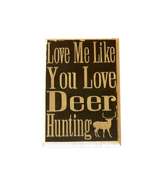 Love Me Like Hunting