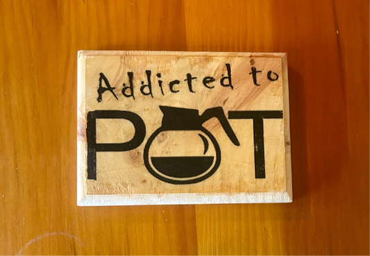 Addicted to Pot (coffee)