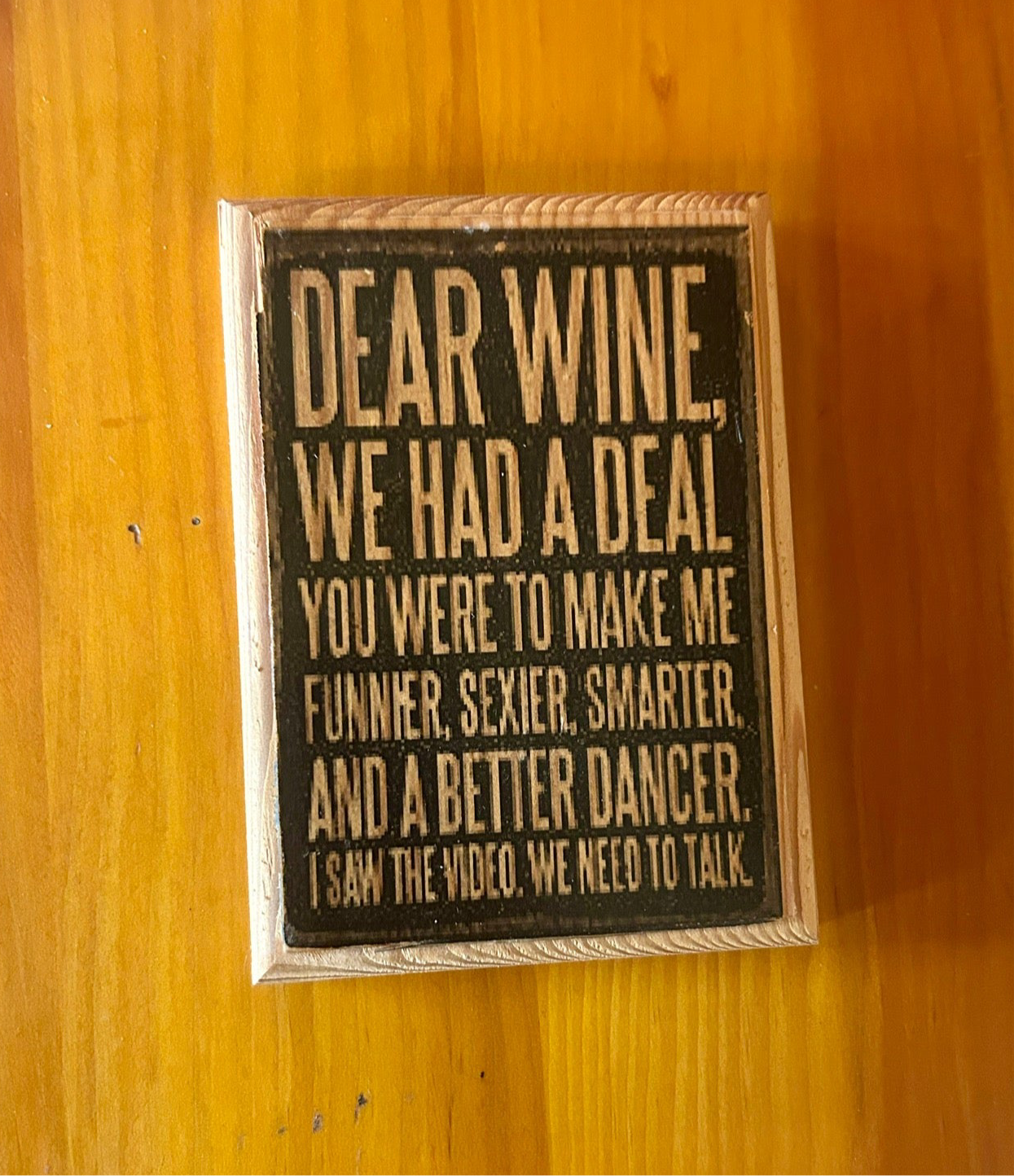 Dear Wine, We had a deal