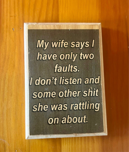 Wife says..